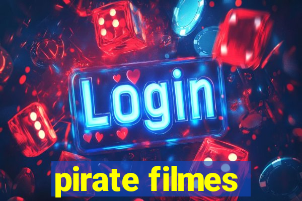 pirate filmes